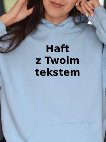 Bluza z Haftem z własnym napisem